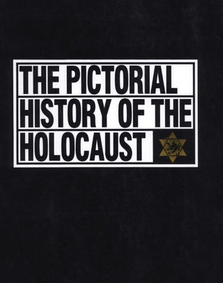 The Pictorial History of the Holocaust