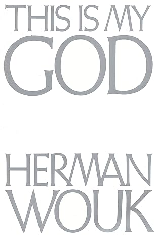 This Is My God: The Jewish Way of Life