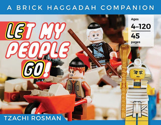 Let My People Go!: A Brick Haggadah Companion