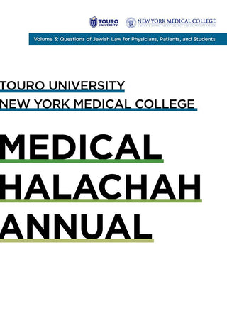 Touro University: Medical Halachah Annual 3
