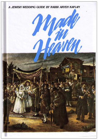 Made in Heaven: A Jewish Wedding Guide
