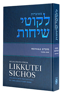 Selections from Likkutei Sichos - Festivals