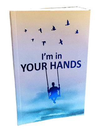 I’m In Your Hands