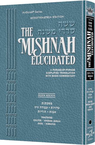 Schottenstein Mishnah Elucidated