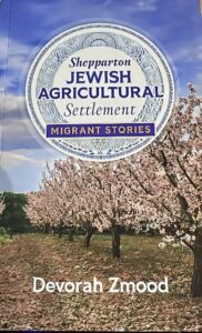 Shepparton Jewish Agricultural Settlement Migrant Stories