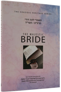 Majestic Bride - Lecha Dodi 5689 & 5714