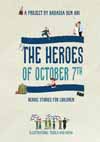 The Heroes of October 7th